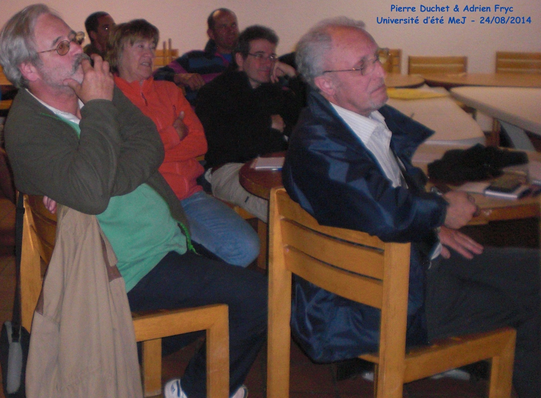Pierre Duchet & Adrien Fryc, Université d'été MeJ 24/08/2014